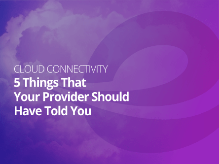 Cloud Connectivity-5 Things that Your Cloud Provider Should have told you