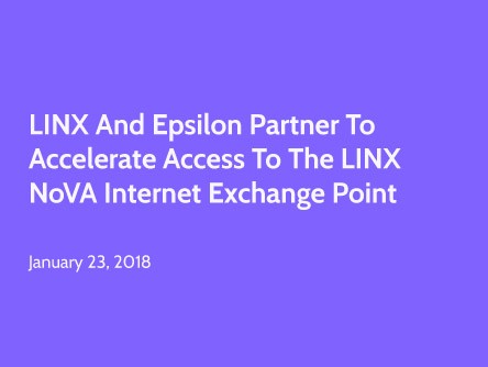 LINX and Epsilon Partner to Accelerate Access to the LINX NoVA Internet Exchange Point