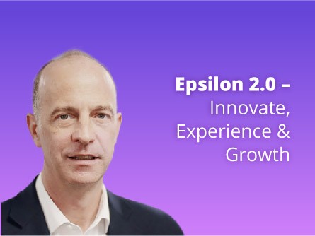 Epsilon 2.0 – Innovate, Experience & Growth