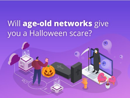 Will age-old networks give you a Halloween scare?