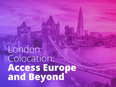 London Colocation: Access Europe and Beyond